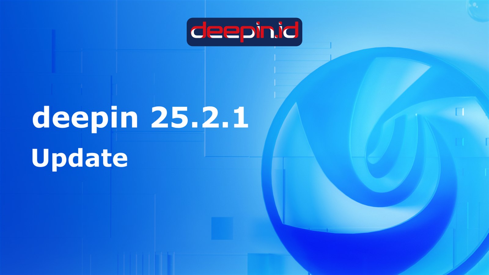 deepin 25.2.1 Resmi Dirilis: Intelligent Search & Patch Keamanan